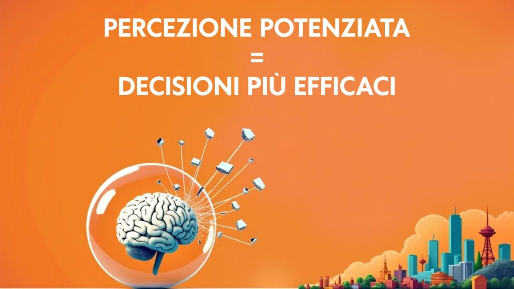 Percezione e realtà nei processi decisionali